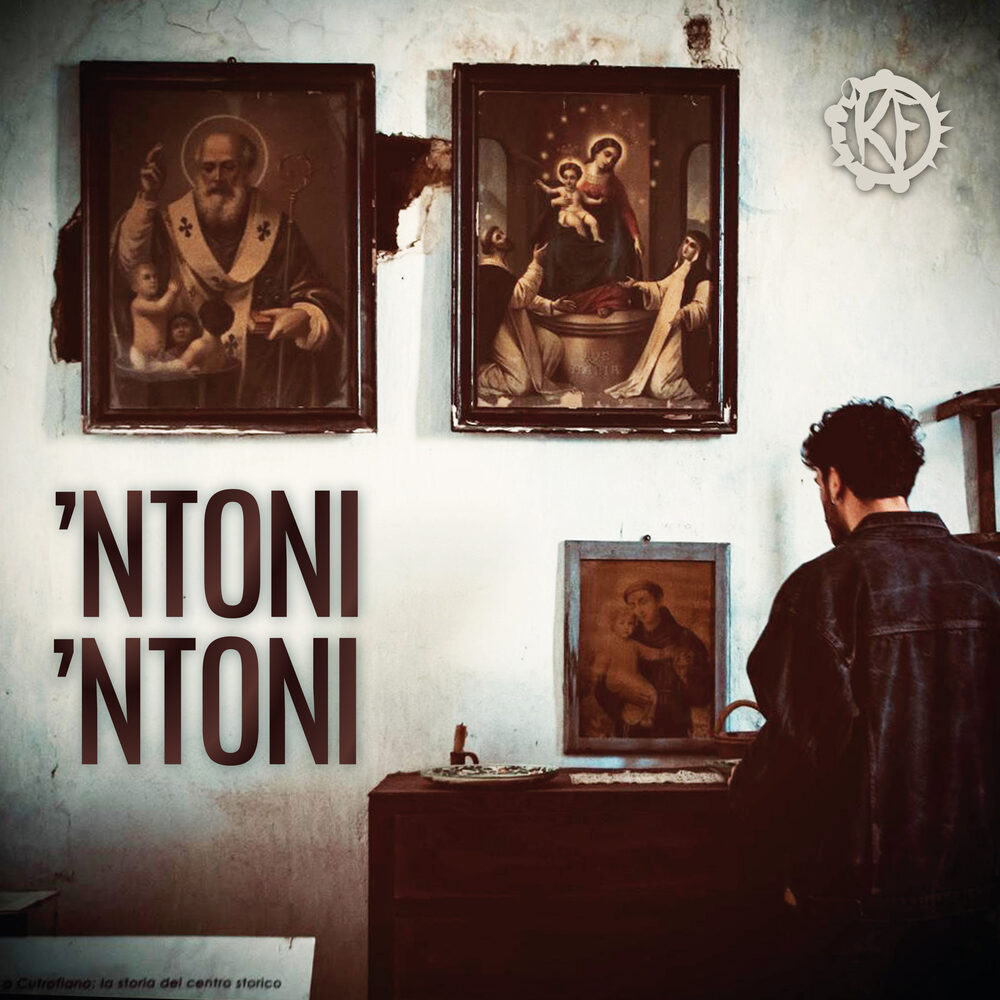Cover art for the single 'Ntoni 'Ntoni: sepia photograph of devotional icons on a wall, a man standing before them
